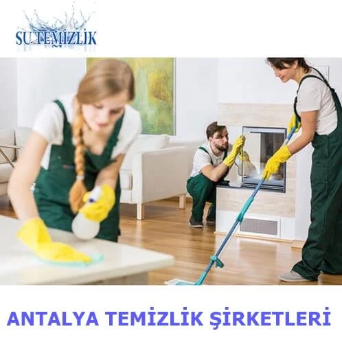 Temizlik şirketleri ihtiyacı Antalya Su Temizlik